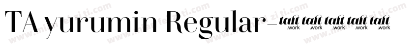TA yurumin Regular字体转换